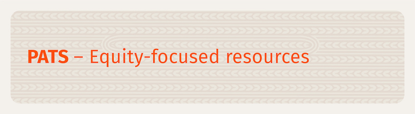 Banner for PATs - equity focused resources, orange text on tan background